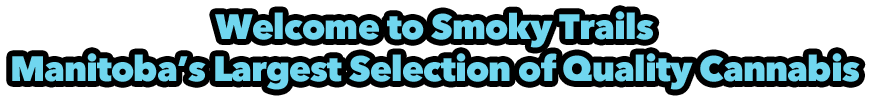 manitobas-largest-selection-of-cannabis